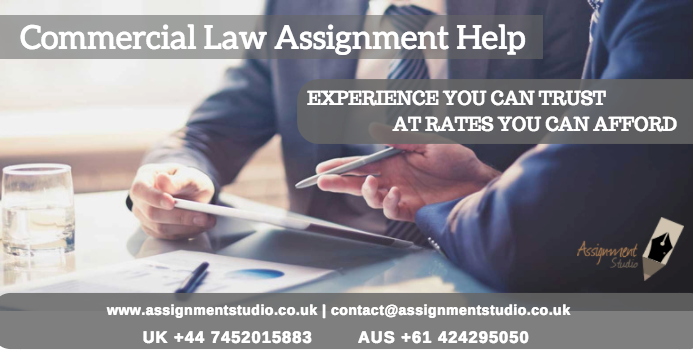 COMMERCIAL LAW ASSIGNMENT HELP