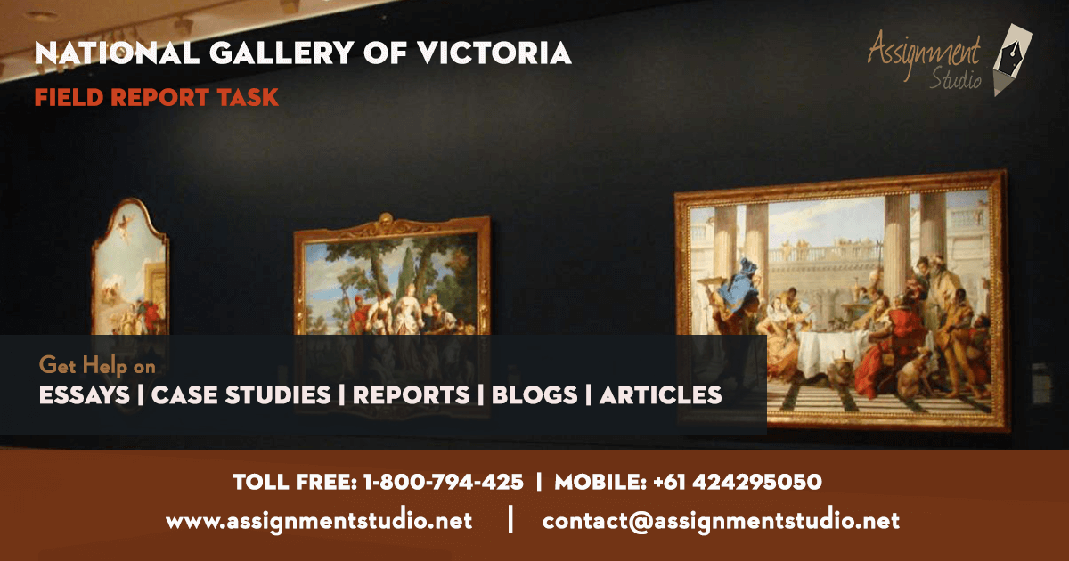 Field report task on National Gallery of Victoria