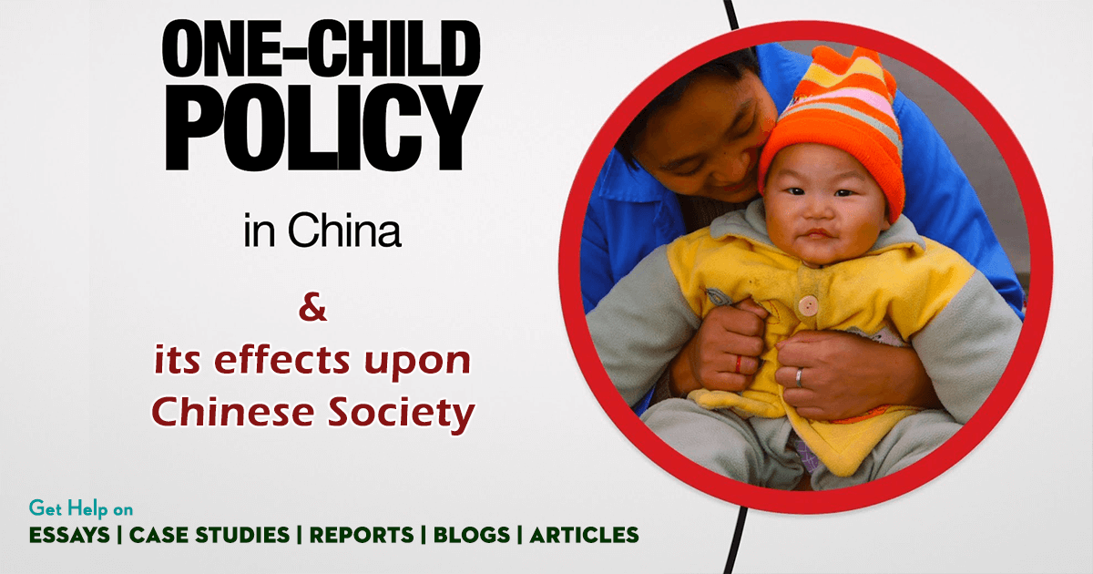 One Child Policy and its effects upon Chinese Society