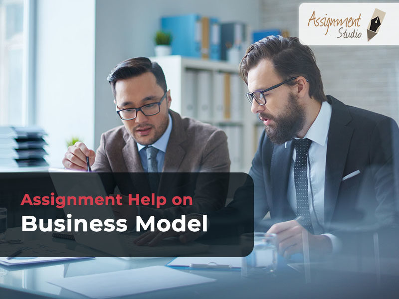 Assignment Help on Business Model