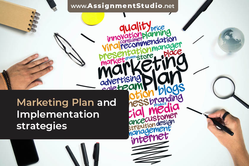 Marketing Plan and Implementation strategies