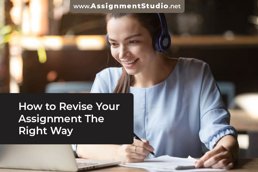 How to Revise Your Assignment The Right Way