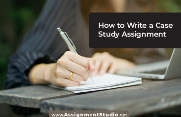 How to Write a Case Study Assignment