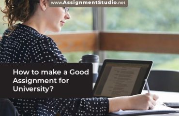 How to make a Good Assignment for University?