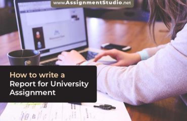 How to write a Report for University Assignment