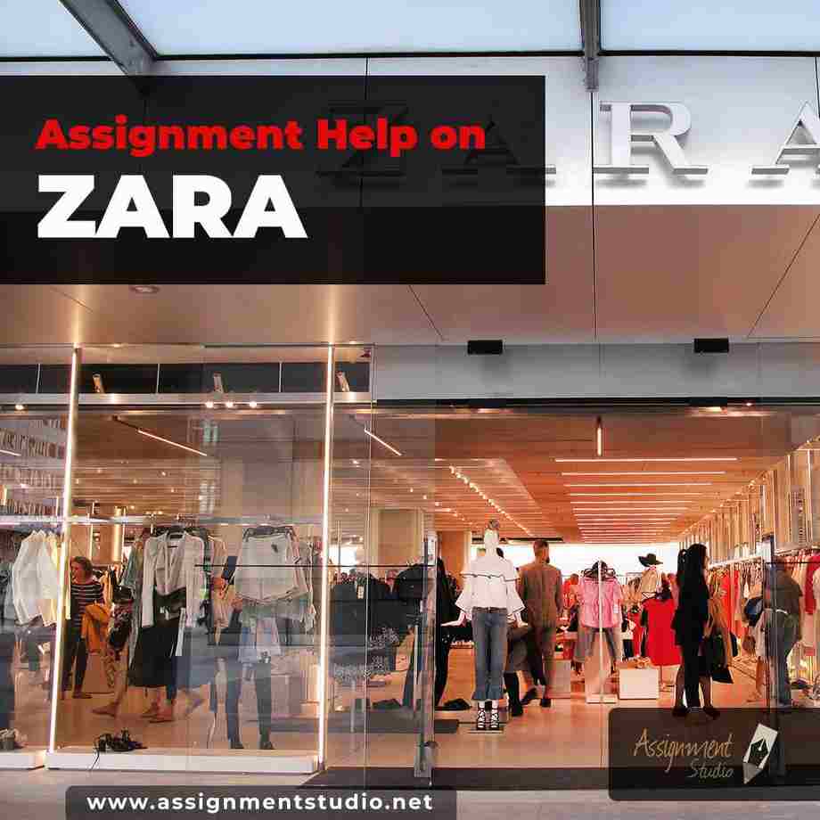 assignment help on Zara