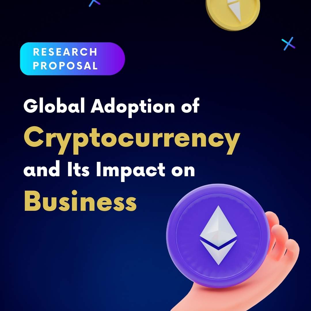 Global Adoption of Cryptocurrency and Its Impact on Business