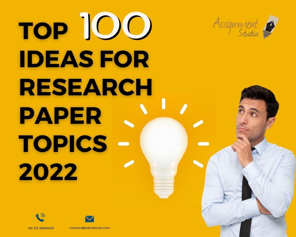 top-100-ideas-for-research-paper-topics-in-2023