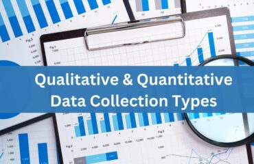 Qualitative & Quantitative Data Collection Types