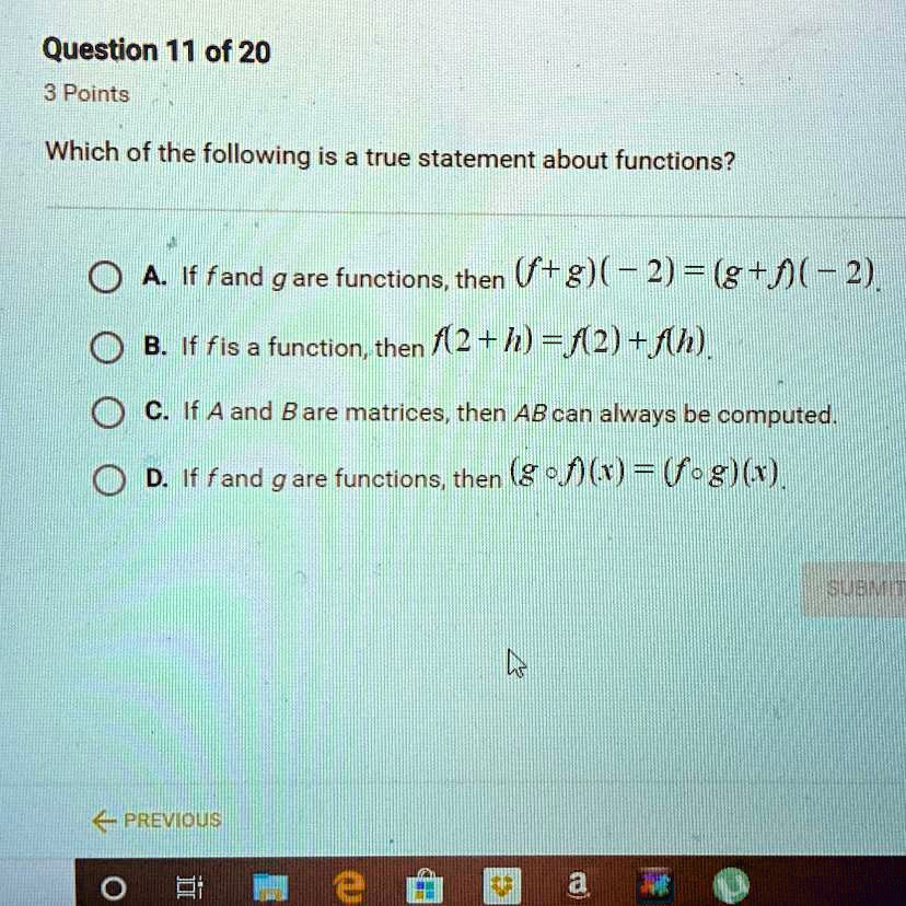 which of the following is a true statement about functions? Question 11 of 20 3 Points Which of the following is a true statement about functions?