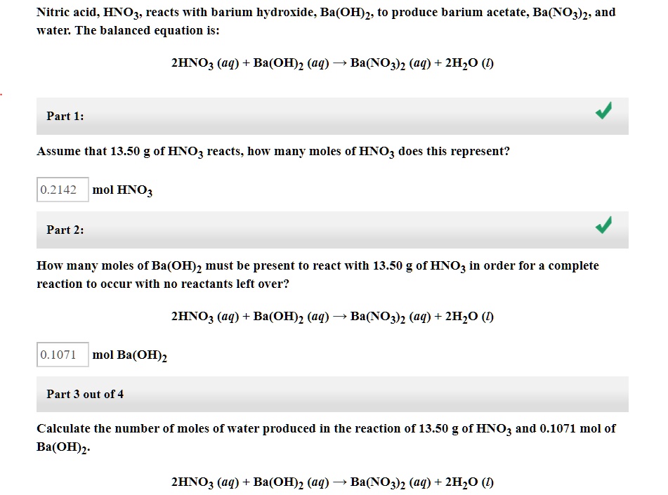 Nitric acid, HNOz; reacts with barium hydroxide; Ba(OH)2: to produce barium acetate; Ba(NO3): and water: The balanced equation is: