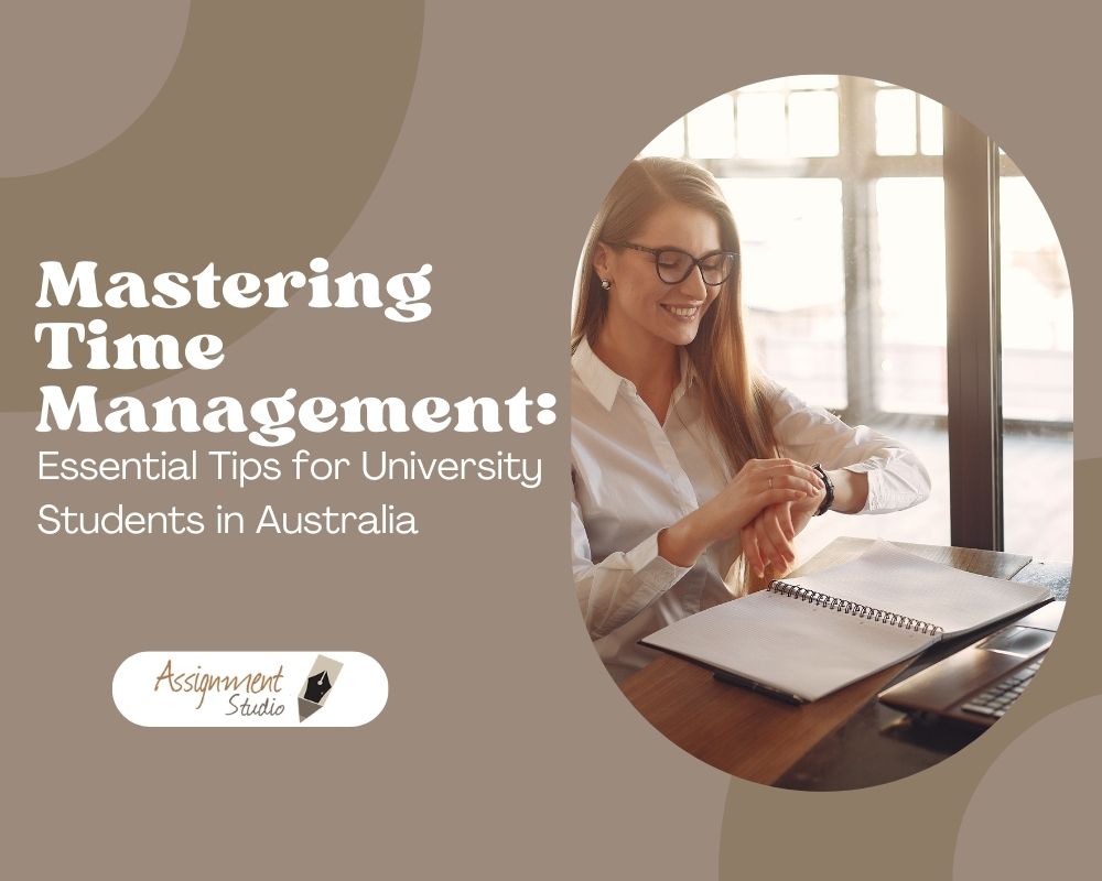 Mastering Time Management Essential Tips for University Students in Australia