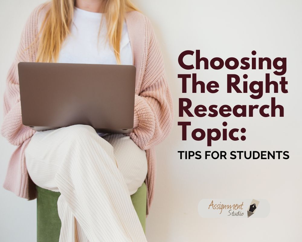 Choosing the Right Research Topic Tips for Students