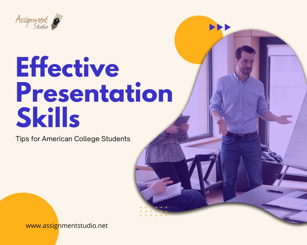 Effective Presentation Skills Tips for American College Students