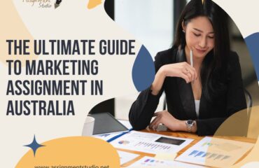 The Ultimate Guide to Marketing Assignment in Australia