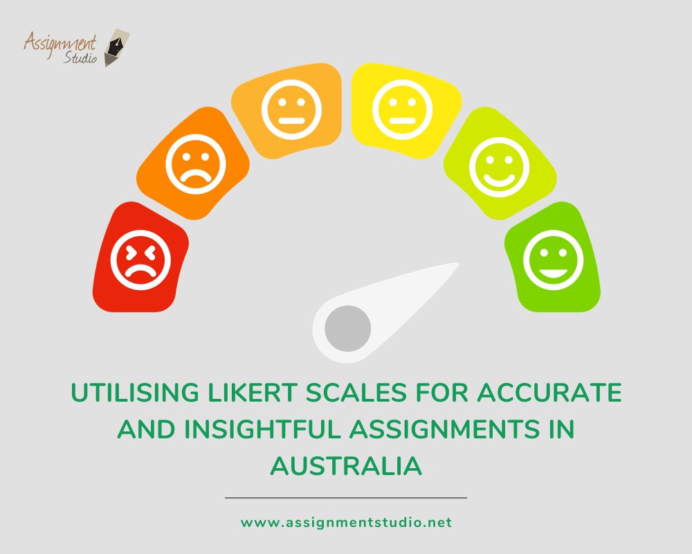 Utilising Likert Scales for Accurate and Insightful Assignments in Australia