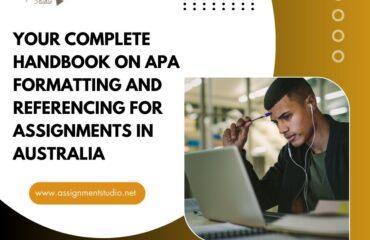 Your Complete Handbook on APA Formatting and Referencing for Assignments in Australia