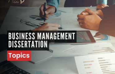 Business Management Dissertation Topics