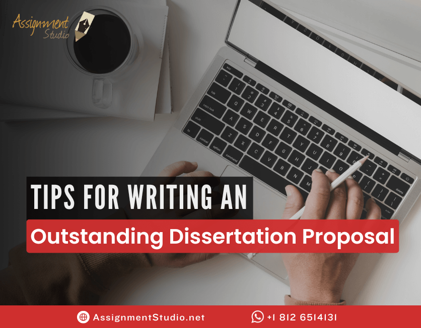 Tips for Writing an Outstanding Dissertation Proposal Tips for Writing an Outstanding Dissertation Proposal